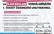 Emlak, Çevre Temizlik ve İlan Remlam vergileri için son gün 2 Haziran